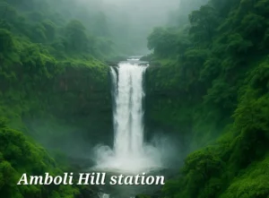 Amboli Waterfall surrounded by lush greenery during monsoon season amboli hill station